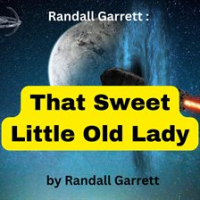Randall_Garret__That_Sweet_Little_Old_Lady